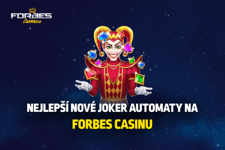 Nejlepší nové Joker automaty na Forbes Casinu